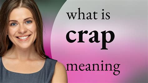 what is the meaning of crap|CRAP Definition & Meaning .